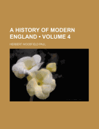 A History of Modern England Volume 4