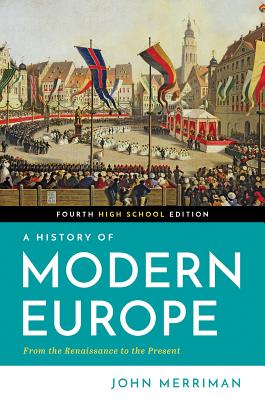 A History of Modern Europe - Merriman, John