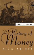 A History of Money: From AD 800