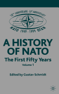 A History of NATO: The First Fifty Years