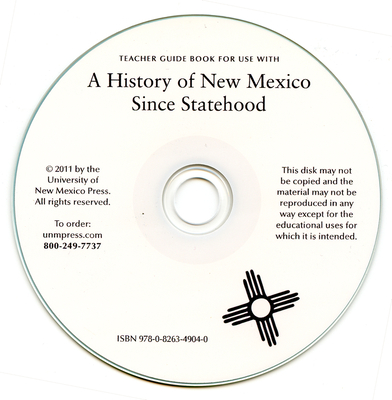 A History of New Mexico Since Statehood, Teacher Guide Book - Melzer, Richard, and Torrez, Robert J., and Mathews, Sandra K.