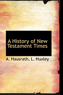 A History of New Testament Times