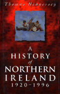 A History of Northern Ireland - Hennessey, Thomas