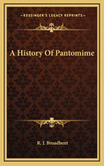 A History of Pantomime