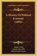 A History of Political Economy (1894)