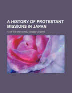 A History of Protestant Missions in Japan