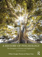 A History of Psychology: The Emergence of Science and Applications
