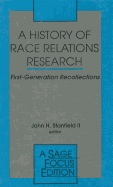 A History of Race Relations Research: First Generation Recollections