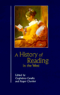 A History of Reading in the West - Storia Della Lettura Nel Mondo Occidentale English Storia Della Lettura Nel Mondo Occi, and Cavallo, Guglielmo (Editor), and...