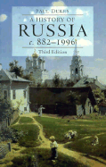 A History of Russia: Medieval, Modern, Contemporary, C.882-1996