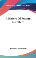 A History Of Russian Literature