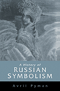 A History of Russian Symbolism