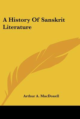 A History Of Sanskrit Literature - Macdonell, Arthur a