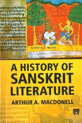 A History of Sanskrit Literature - Macdonell, Arthur Anthony