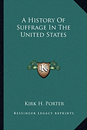 A History Of Suffrage In The United States