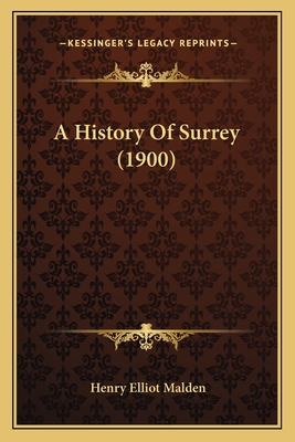 A History of Surrey (1900) - Malden, Henry Elliot