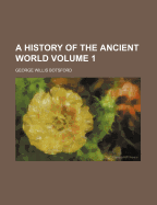 A History of the Ancient World Volume 1