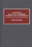 A history of the Anglo-American common law of contract
