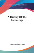 A History Of The Baronetage