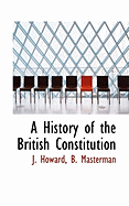 A History of the British Constitution