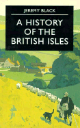 A History of the British Isles - Black, Jeremy