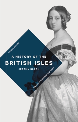 A History of the British Isles - Black, Jeremy