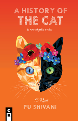 A History of the Cat in Nine Chapters or Less - Shivani, Anis