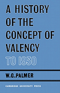 A History of the Concept of Valency to 1930