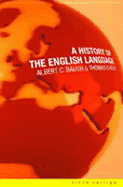 A History of the English Language - Baugh Albert, C, and Baugh, Albert C, and Cable, Thomas