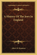 A History Of The Jews In England