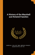 A History of the Marshall and Related Families