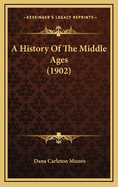 A History of the Middle Ages (1902)