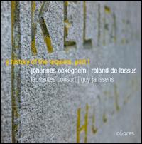 A History of the Requiem, Part 1: Johannes Ockeghem, Roland de Lassus - Laudantes Consort; Guy Janssens (conductor)