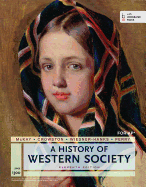 A History of Western Society Since 1300, Advanced Placement - McKay, John P, and Hill, Bennett D, and Buckler, John