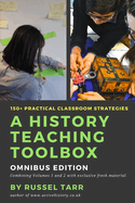A History Teaching Toolbox: Practical classroom strategies