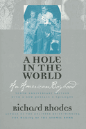 A Hole in the World: An American Boyhood?tenth Anniversary Edition