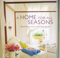 A Home for All Seasons - Perers, Kristin