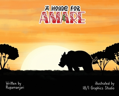 A Home For Amare: A wildlife conservation book - Majumder, Rupamanjari