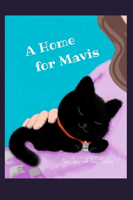 A Home for Mavis - Jones, Pam, and Freytag, Jenni