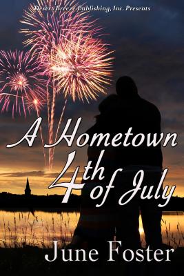 A Hometown Fourth of July - Foster, June