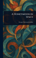 A Honeymoon in Space