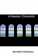 A Hoosier Chronicle - Nicholson, Meredith