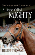 A Horse Called Mighty, A