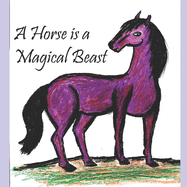 A Horse is a Magical Beast