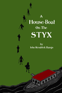 A House-Boat on the Styx