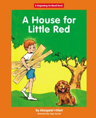 A House for Little Red - Hillert, Margaret