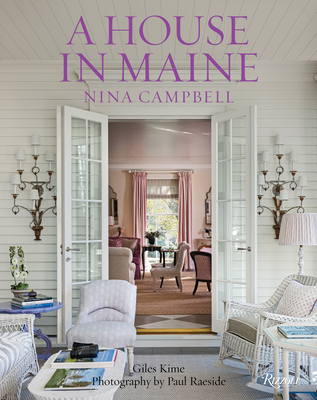 A House in Maine - Campbell, Nina, and Kime, Giles, and Raeside, Paul (Photographer)