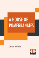 A House Of Pomegranates