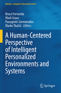 A Human-centered Perspective of Intelligent Personalized Environments and Systems