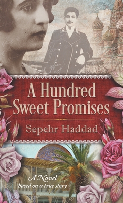 A Hundred Sweet Promises - Haddad, Sepehr